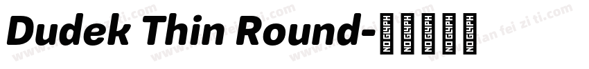 Dudek Thin Round字体转换